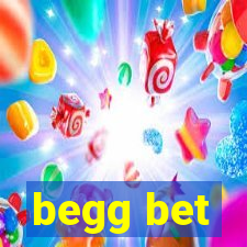 begg bet